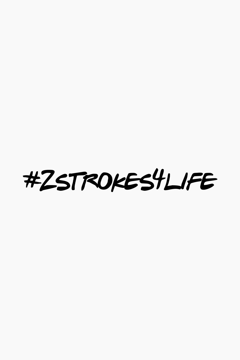 #2Strokes4Life Decal